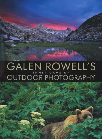 City Travel Guides Discounted  Books : Galen Rowell's Inner Game of Outdoor Photography