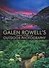 Galen Rowell's Inner Game of Outdoor Photography