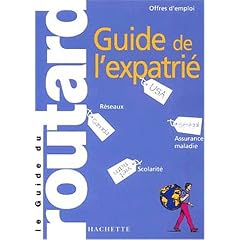 Guide du Routard de l'expatri� 2002/2003