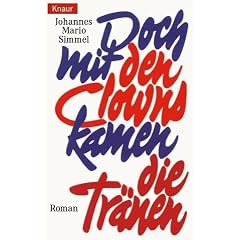 Doch mit den Clowns kamen die Tr�nen