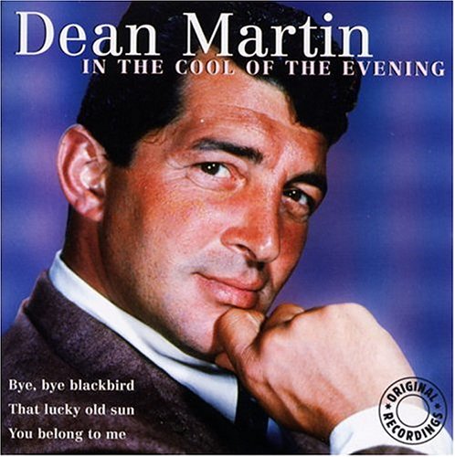 DEAN MARTIN - In the Cool of the Evening - Zortam Music