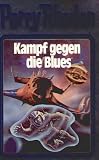 Kampf gegen die Blues. Perry Rhodan 20 - Perry Rhodan
