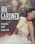 Ava Gardner Beautiful Wild Innocent