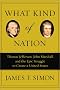 What Kind of Nation: Thomas Jefferson, John Marshall, and the Epic Struggle to Create a United States What Kind of Nation: Thomas Jefferson, John Marshall, and the Epic Struggle to Create a United States