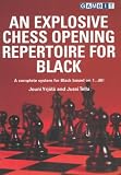 An Explosive Chess Opening Repertoire for Black by Jouni Yrjola,Jussi Tella
