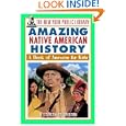 The New York Public Library Amazing Native American History: A Book of Answers for Kids by  The New York Public Library and Liz Sonneborn