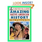 Click here to buy The New York Public Library Amazing Native American History: A Book of Answers for Kids by  The New York Public Library and Liz Sonneborn.