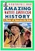 The New York Public Library Amazing Native American History: A Book of Answers for Kids