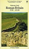 Roman Britain 55 B.C.-A.D.400 : the province beyond ocean