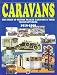 Caravans: The Story of British Trailer Caravans & Their Manufacturers, 1919-1959
