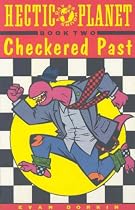 Hectic Planet, Volume Two : Checkered Past (Bk. 2)