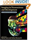 Imaging in Neuroscience and Development: A Laboratory Manual