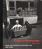 American Photography 1890-1965: From the Museum of Modern Art New York