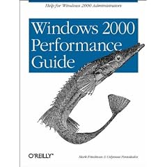 Windows 2000 Performance  Guide: Help for Administrators and Application Developers