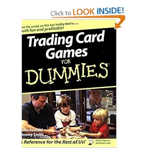Trading Card Games For Dummies by John Kaufeld and Jeremy Smith
