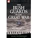 The Irish Guards in the Great War - volume 2 - The Second Battalion