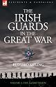 The Irish Guards in the Great War - Volume 2 - The Second Battalion