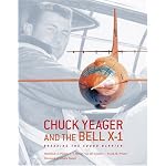 Chuck Yeager and the Bell X-1: Breaking the Sound Barrier book cover