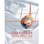 Chuck Yeager and the Bell X-1: Breaking the Sound Barrier