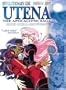 Revolutionary Girl Utena - The Apocalypse Saga Collection