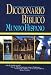 Diccionario bíblico: Mundo Hispano