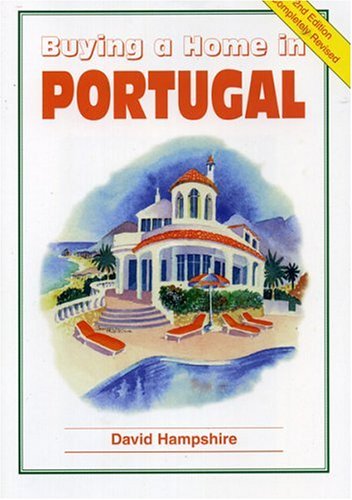 buying a home in portugal a survival handbook