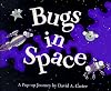 Bugs in Space : Starring Captain Bug Rogers