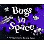 Bugs in Space : Starring Captain Bug Rogers