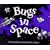 Bugs in Space : Starring Captain Bug Rogers