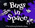 Bugs in Space : Starring Captain Bug Rogers