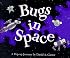Bugs in Space : Starring Captain Bug Rogers