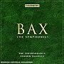Bax: The Symphonies [Box Set]