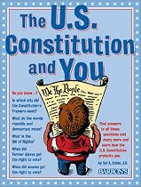 U.S. Constitution and You, The