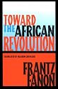 Toward the African Revolution (Fanon, Frantz)