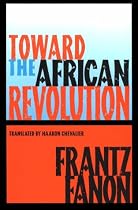Toward the African Revolution (Fanon, Frantz)