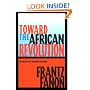 Toward the African Revolution (Fanon, Frantz)