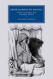 From Dickens to Dracula: Gothic, Economics, and Victorian Fiction (Cambridge Studies in Nineteenth-Century Literature and Culture)