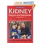 Kidney Dialysis and Transplants - the 'at your fingertips' guide