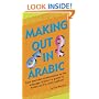 Making Out in Arabic (Making Out Books)