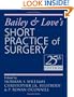 Bailey and Love's Short Practice of Surgery (A Hodder Arnold Publication)