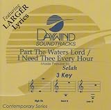 Part The Waters Lord / I Need Thee Every Hour