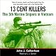 13 Cent Killers: The 5th Marine Snipers in Vietnam