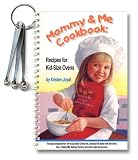 Books : Mommy & Me Cookbook: Recipes for Kid-Size Ovens