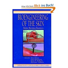 Bioengineering of the Skin: Skin Biomechanics, Volume V (CRC Press Dermatology: Clinical & Basic Science)