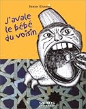 J'avale le b�b� du voisin