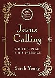 Jesus Calling - 10th Anniversary Expanded Edition: Enjoying Peace in His Presence