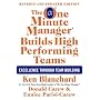 The One Minute Manager Builds High Performing Teams: New and Revised Edition