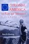 Colonial America on Film and Television: A Filmography