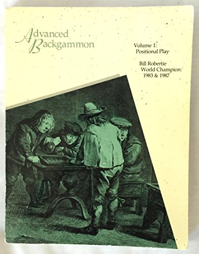 advanced backgammon vol 1 positional play