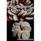 African Snacks with a twist by African Cooking
